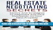 [PDF] REAL ESTATE NEGOTIATING SECRETS: Tactics And Strategies To Negotiate And Save Thousands On