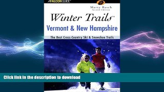 FAVORIT BOOK Winter Trailsâ„¢ Vermont and New Hampshire, 2nd: The Best Cross-Country Ski