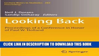 [PDF] Looking Back: Proceedings of a Conference in Honor of Paul W. Holland (Lecture Notes in