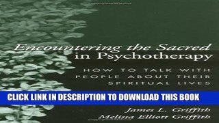 Collection Book Encountering the Sacred in Psychotherapy: How to Talk with People about Their