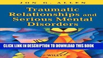 New Book Traumatic Relationships and Serious Mental Disorders