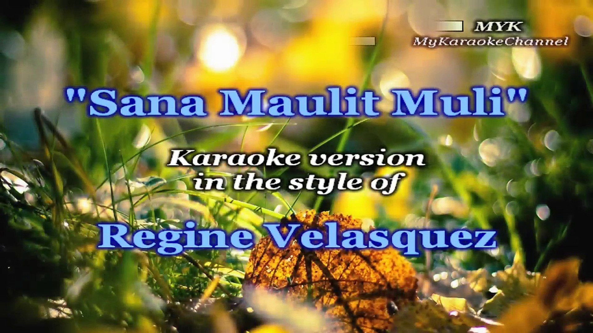 Sana Maulit Muli - Karaoke version in the style of Regine Velasquez