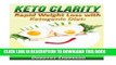 [PDF] Keto Clarity: Rapid Weight Loss with Ketogenic Diet: The Simple Ketogenic Diet Cookbook