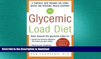 FAVORITE BOOK  The Glycemic-Load Diet: A powerful new program for losing weight and reversing