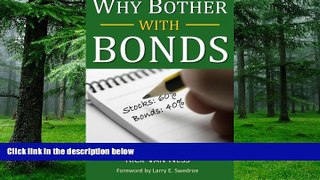 Big Deals  Why Bother With Bonds: A Guide To Build All-Weather Portfolio Including CDs, Bonds, and
