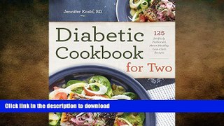 FAVORITE BOOK  Diabetic Cookbook for Two: 125 Perfectly Portioned, Heart-Healthy, Low-Carb