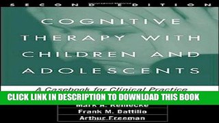 Collection Book Cognitive Therapy with Children and Adolescents, Second Edition: A Casebook for