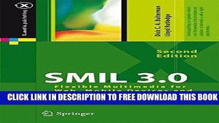 New Book SMIL 3.0: Flexible Multimedia for Web, Mobile Devices and Daisy Talking Books
