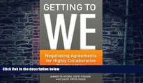 Big Deals  Getting to We: Negotiating Agreements for Highly Collaborative Relationships  Best