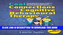 New Book Cool Connections with Cognitive Behavioural Therapy: Encouraging Self-Esteem, Resilience
