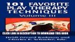 Collection Book 101 Favorite Play Therapy Techniques (Child Therapy (Jason Aronson)) (Volume 3)