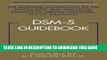 New Book DSM-5 Guidebook: The Essential Companion to the Diagnostic and Statistical Manual of