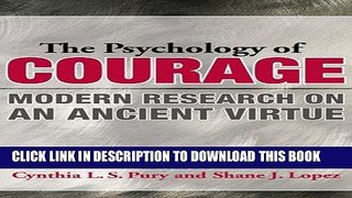 New Book The Psychology of Courage: Modern Research on an Ancient Virtue
