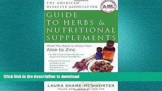 FAVORITE BOOK  American Diabetes Association Guide to Herbs and Nutritional Supplements: What You