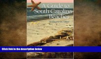 READ book  A Guide to South Carolina Beaches  FREE BOOOK ONLINE