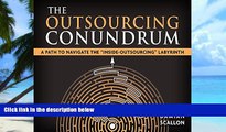 Big Deals  The Outsourcing Conundrum: A Path to Navigate the Inside-Outsourcing Labyrinth  Best