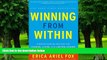 Big Deals  Winning from Within: A Breakthrough Method for Leading, Living, and Lasting Change