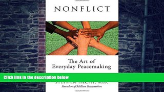 Big Deals  Nonflict: The Art of Everyday Peacemaking  Free Full Read Best Seller