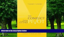Big Deals  The Conflict Pivot: Turning Conflict into Peace of Mind  Free Full Read Best Seller