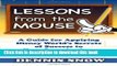 Download Lessons from the Mouse: A Guide for Applying Disney World s Secrets of Success to Your