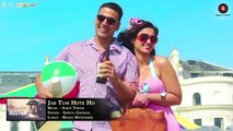 Jab Tum Hote Ho - Full Audio - Rustom - Shreya Ghoshal - Akshay Kumar, Ileana D'cruz - Ankit Tiwari - Dailymotion