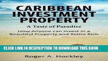 [PDF] Caribbean Investment Property (How Anyone can invest in a Beautiful Property and Retire