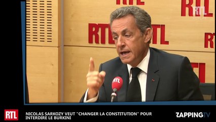 Nicolas Sarkozy veut "changer la Constitution" pour interdire le burkini