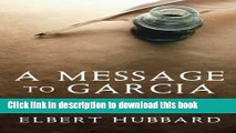 Download A Message to Garcia: And Other Essential Writings on Success  PDF Online