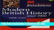 Read Modern British History: Since 1900 (Palgrave Foundations)  Ebook Free