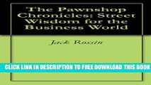 Collection Book The Pawnshop Chronicles: Street Wisdom for the Business World