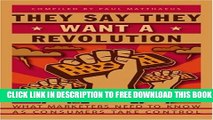 New Book They Say They Want a Revolution: What Marketers Need to Know as Consumers Take Control