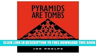 Collection Book Pyramids Are Tombs