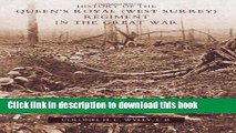 Download History Of The Queen s Royal (West Surrey) Regiment (In The Great War): History Of The