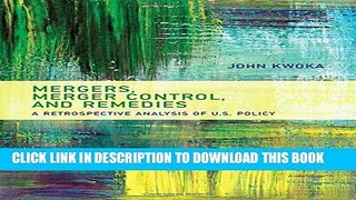 [PDF] Mergers, Merger Control, and Remedies: A Retrospective Analysis of U.S. Policy Popular Online