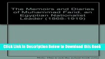 [Reads] The Memoirs and Diaries of Muhammad Farid, an Egyptian Nationalist Leader (1868-1919)
