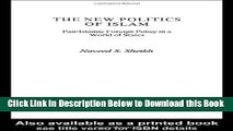 [PDF] The New Politics of Islam: Pan-Islamic Foreign Policy in a World of States (Islamic Studies