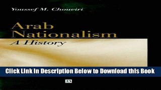 [Best] Arab Nationalism: A History Nation and State in the Arab World Online Ebook