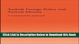 [Reads] Turkish Foreign Policy and Turkish Identity: A Constructivist Approach (International