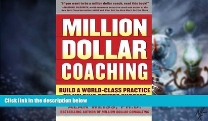 Big Deals  Million Dollar Coaching: Build a World-Class Practice by Helping Others Succeed (Issues