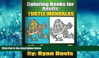 Enjoyed Read Coloring Book for Adults Turtle Mandalas (Animals   Mandalas) (Volume 8)