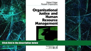 Big Deals  Organizational Justice and Human Resource Management (Foundations for Organizational