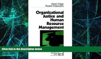 Big Deals  Organizational Justice and Human Resource Management (Foundations for Organizational