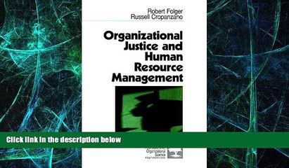 Big Deals  Organizational Justice and Human Resource Management (Foundations for Organizational