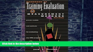 Big Deals  Handbook of Training Evaluation and Measurement Methods (Improving Human Performance)