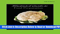 [Get] Illustrated Guide to Food Preparation for Food Fundamentals (10th Edition) Free New