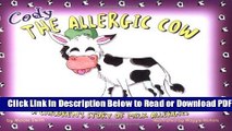 [Download] Cody the Allergic Cow: A Children s Story of Milk Allergies Popular Online