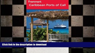READ THE NEW BOOK Frommer s Caribbean Ports of Call (Frommer s Cruises) READ EBOOK