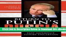 [Reads] Return to Putin s Russia: Past Imperfect, Future Uncertain Online Books