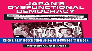 [PDF] Japan s Dysfunctional Democracy: The Liberal Democratic Party and Structural Corruption