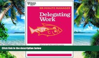 Big Deals  Delegating Work (HBR 20-Minute Manager Series)  Best Seller Books Best Seller